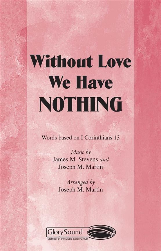 Without Love We Have Nothing